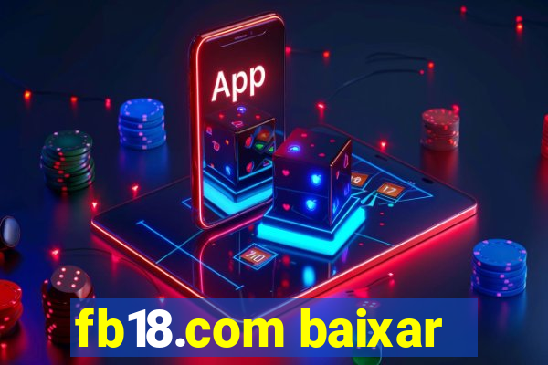 fb18.com baixar